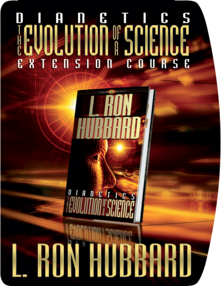 Dianetics: The Evolution of a Science Course