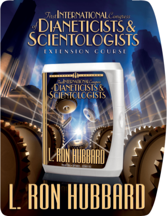First International Congress of Dianeticists & Scientologists Course