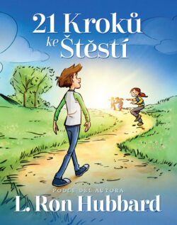 21 Kroků ke Štěstí <br> Ilustrovaná kniha