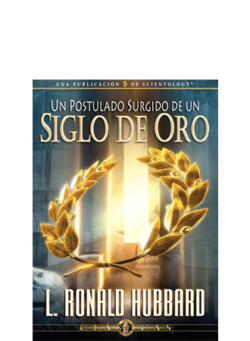 Un Postulado Surgido de un Siglo de Oro