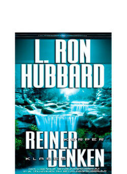 Reiner Körper, Klares Denken - Gebunden