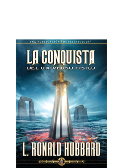 La Conquista del Universo Físico