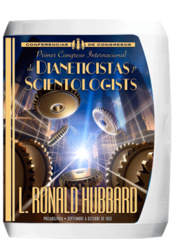 Primer Congreso Internacional de Dianeticistas y Scientologists