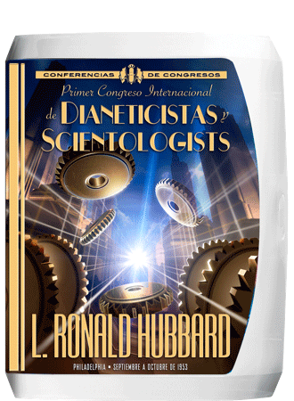 Primer Congreso Internacional de Dianeticistas y Scientologists