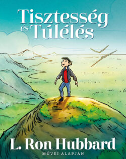 Tisztesség es Túlélés <br> illusztrált könyv