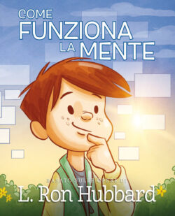 Come Funziona la Mente <br> libro illustrato