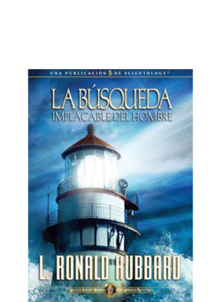La Búsqueda Implacable del Hombre