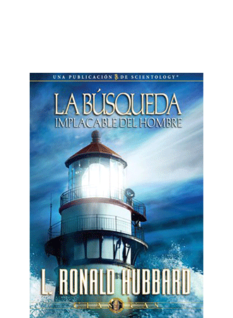 La Búsqueda Implacable del Hombre