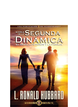 Acerca de la Segunda Dinámica: El Sexo, los Niños y la Familia