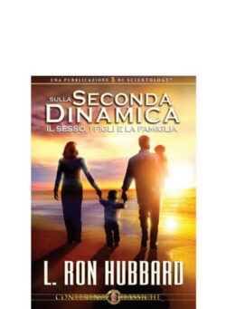 Sulla Seconda Dinamica: il Sesso, i Figli e la Famiglia