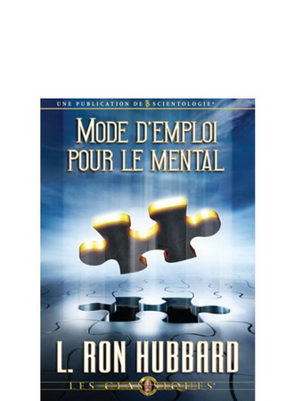 Mode d’emploi pour le mental