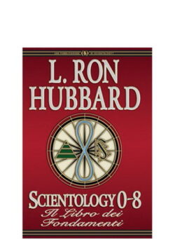 Scientology 0-8: Il Libro dei Fondamenti - Copertina Rigida