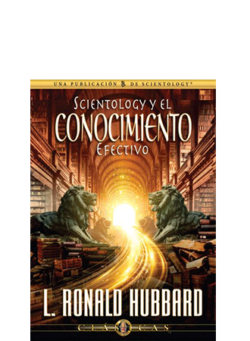 Scientology y el Conocimiento Efectivo