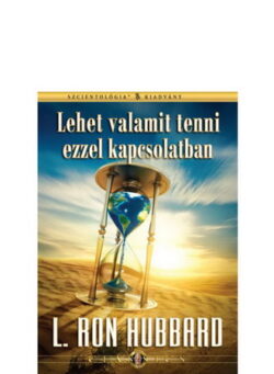 Lehet valamit tenni ezzel kapcsolatban