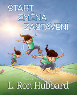 Start, Změna, Zastavení <br> Ilustrovaná kniha