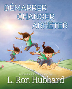 Démarrer, Changer, Arrêter <br>livre illustré