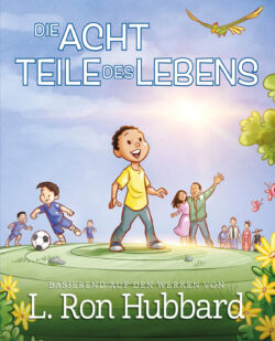 Die Acht Teile des Lebens <br>Illustriertes Buch
