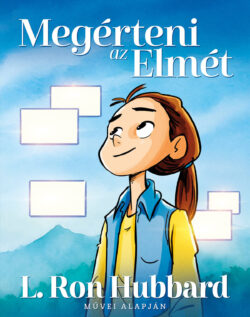 Megérteni az Elmét <br> illusztrált könyv